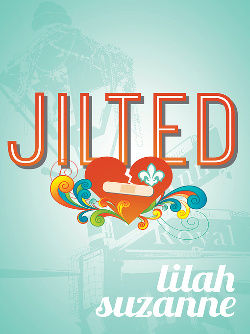 Title details for Jilted by Lilah Suzanne - Available